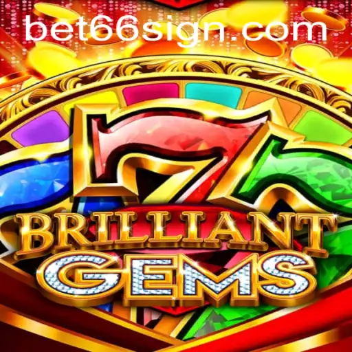 Exploring the Dazzling World of BrilliantGems and the Excitement of Bet66